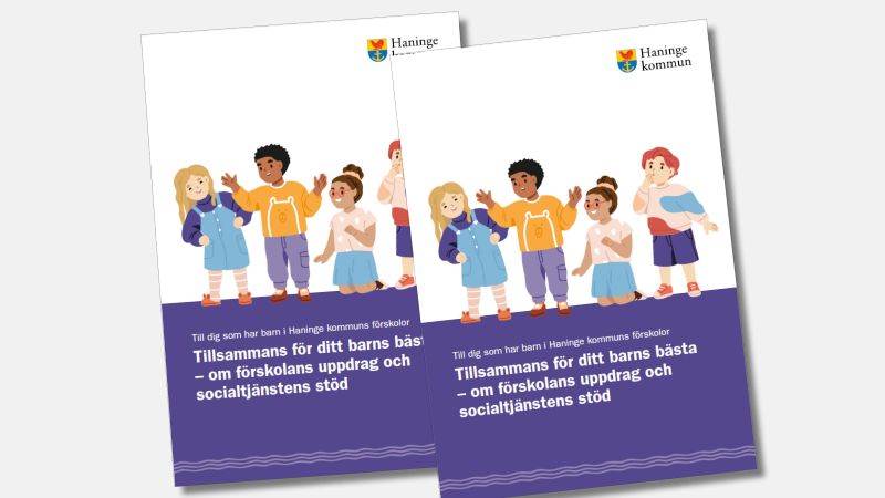 Texten på denna sida finns som broschyr och går att beställa från Haninge kommuns tryckeri. Framsida på broschyren Tillsammans för ditt barns bästa - om förskolans uppdrag och socialtjänstens stöd