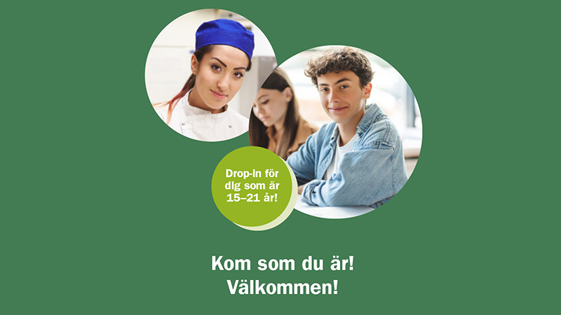 Bild med tre ungdomar i bubblor. Text: Drop-in för dig som är 15-21 år. Kom som du är. Väkommen!