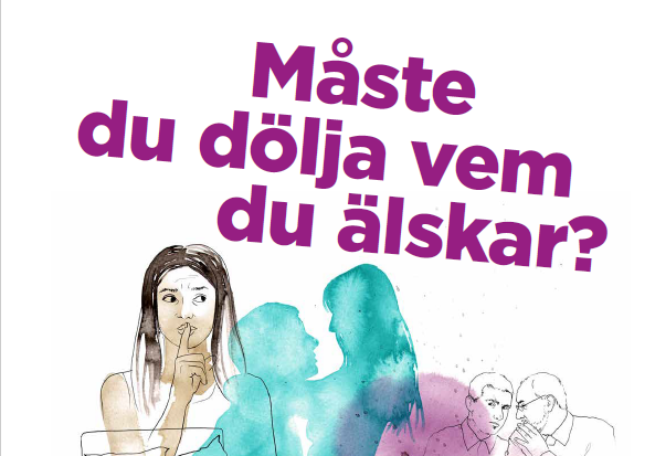 Informationskampanj mot hedersrelaterat våld Illustration på flicka som håller ett tystande finger för munnen. Ovanför henne står texten Måste du dölja vem du älskar?