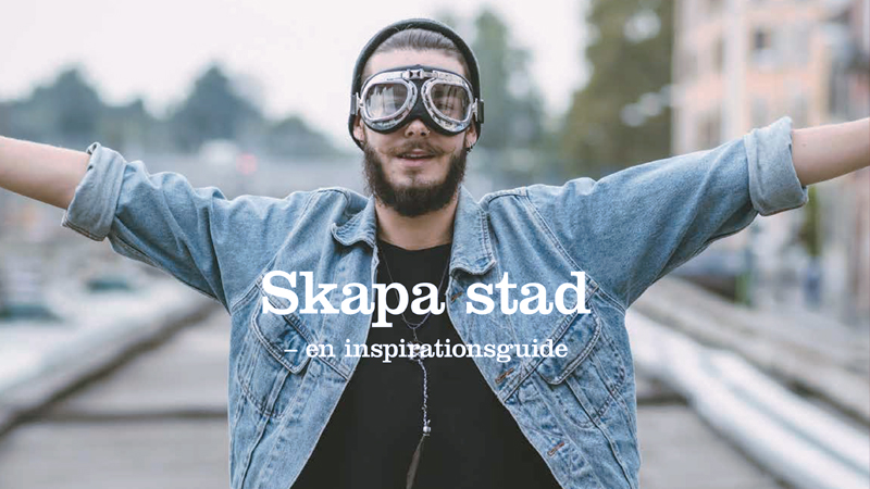 Skapa stad - en inspirationsguide